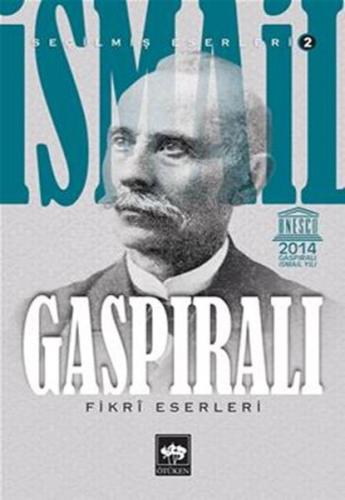 İsmail Gaspıralı Seçilmiş Eserleri 2 - Fikri Eserleri
