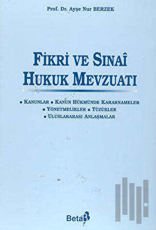 Fikri ve Sınai Hukuk Mevzuatı (Ciltli)
