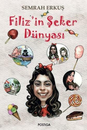 Filiz'in Şeker Dünyası (Ciltli)