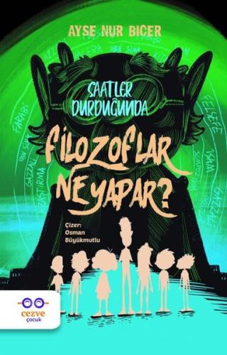 Saatler Durduğunda Filozoflar Ne Yapar ? | Kitap Ambarı