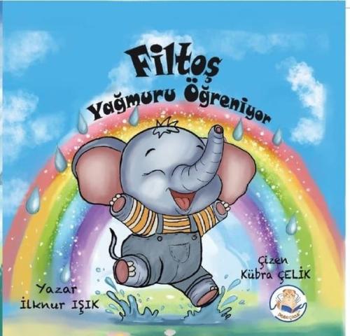 Filtoş Yağmuru Öğreniyor | Kitap Ambarı