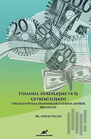 Finansal Derinleşme ve İş Çevrimi İlişkisi