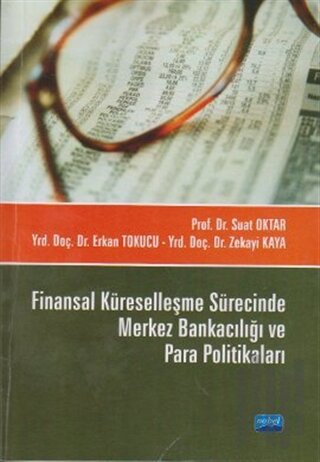 Finansal Küreselleşme Sürecinde Merkez Bankacılığı ve Para Politikalar