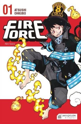 Fire Force - Alev Gücü 1. Cilt | Kitap Ambarı