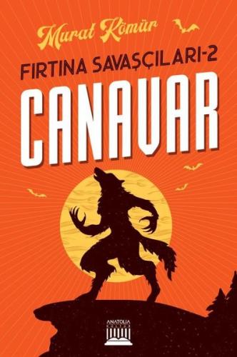 Fırtına Savaşçıları 2 - Canavar