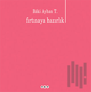 Fırtınaya Hazırlık