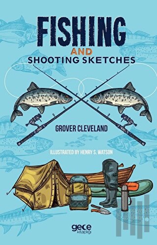 Fishing And Shooting Sketches