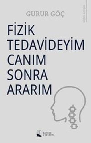 Fizik Tedavideyim Canım Sonra Ararım
