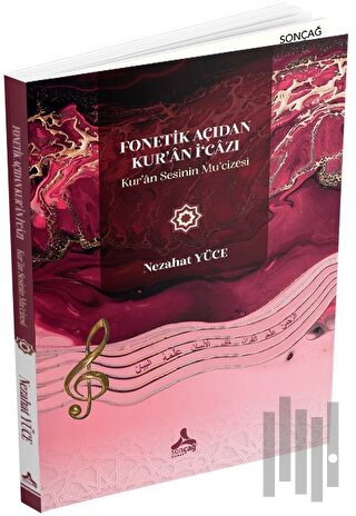 Fonetik Açıdan Kur’an İ'cazı