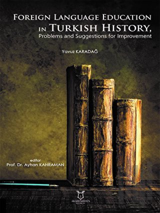 Foreign Language Education in Turkish History, Problems and Suggestions for Improvement
