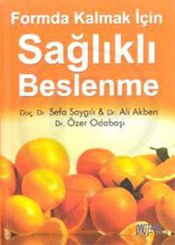 Formda Kalmak İçin Sağlıklı Beslenme | Kitap Ambarı