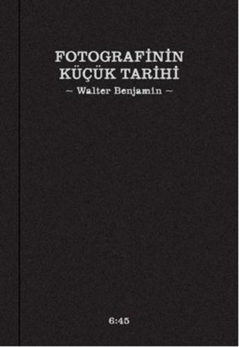 Fotografinin Küçük Tarihi (Ciltli)