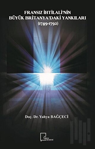 Fransız İhtilali’nin Büyük Britanya’daki Yankıları (1789-1792)