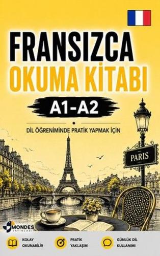 Fransızca Okuma Kitabı A1 - A2 - Dil Öğreniminde Pratik Yapmak İçin