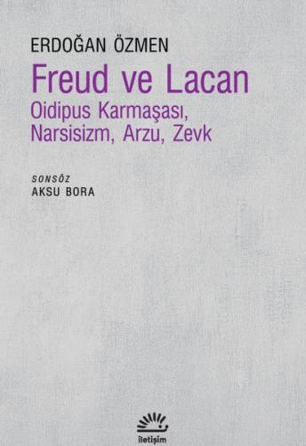 Freud ve Lacan - Oidipus Karmaşası Narsisizm Arzu Zevk