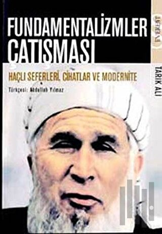 Fundamentalizmler Çatışması Haçlı Seferleri, Cihatlar ve Modernite