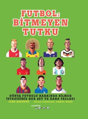 Futbol - Bitmeyen Tutku (Ciltli)