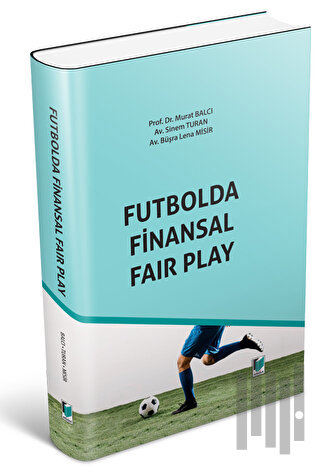 Futbolda Finansal Fair Play (Ciltli)