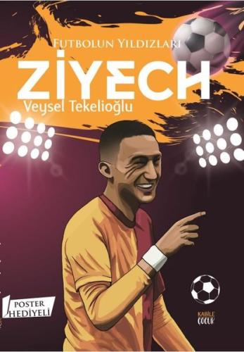 Futbolun Yıldızları: Ziyech - Poster Hediyeli | Kitap Ambarı