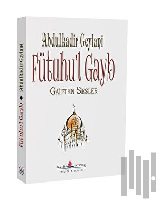 Fütuhu’l Gayb | Kitap Ambarı