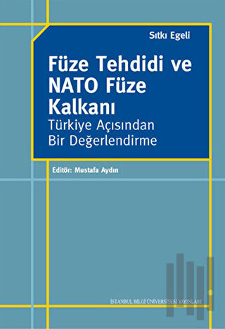 Füze Tehdidi ve NATO Füze Kalkanı