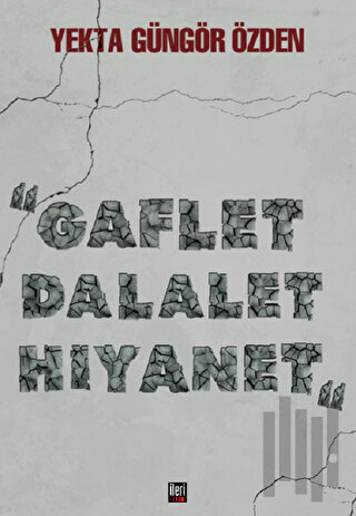 Gaflet Dalalet Hıyanet