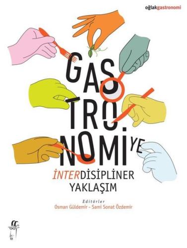 Gastronomiye İnterdisipliner Yaklaşım