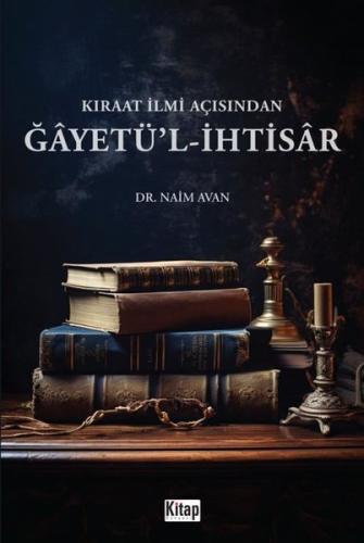 Kıraat İlmi Açısından Ğayetü'l İhtisar | Kitap Ambarı