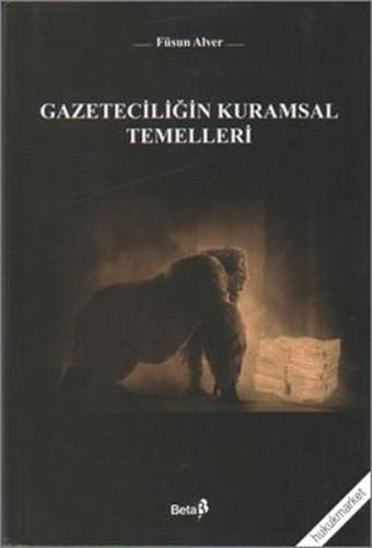 Gazeteciliğin Kuramsal Temelleri