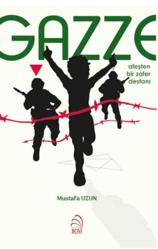 Gazze: Ateşten Bir Zafer Destanı | Kitap Ambarı
