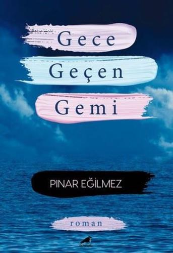 Gece Geçen Gemi | Kitap Ambarı