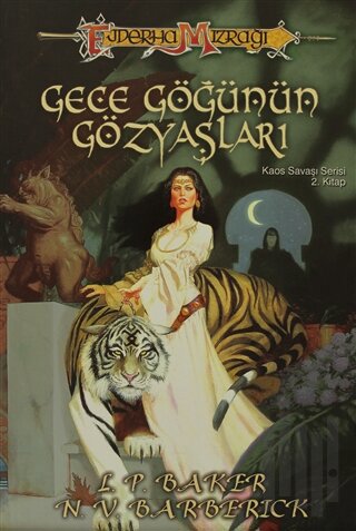 Gece Göğünün Gözyaşları  Kaos Savaşı Serisi - 2 Ejderha Mızrağı