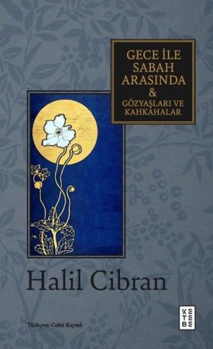 Gece İle Sabah Arasında Gözyaşları ve Kahkahalar