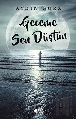 Geceme Sen Düştün