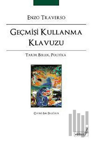 Geçmişi Kullanma Klavuzu