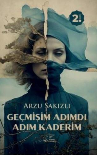 Geçmişim Adımdı Adım Kaderim