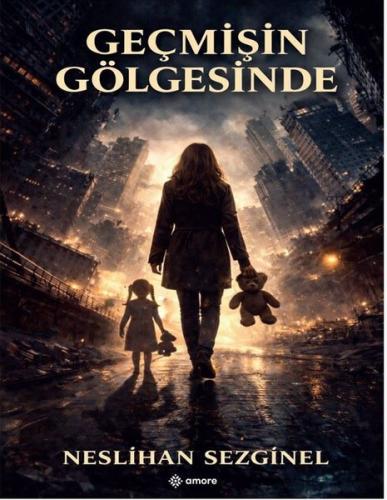Geçmişin Gölgesinde | Kitap Ambarı