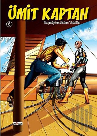 Geçmişten Gelen Tehlike - Ümit Kaptan 8