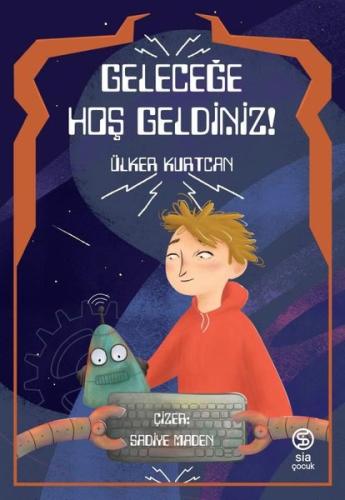 Geleceğe Hoş Geldiniz!