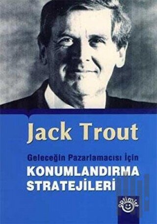 Geleceğin Pazarlamacısı İçin Konumlandırma Stratejileri