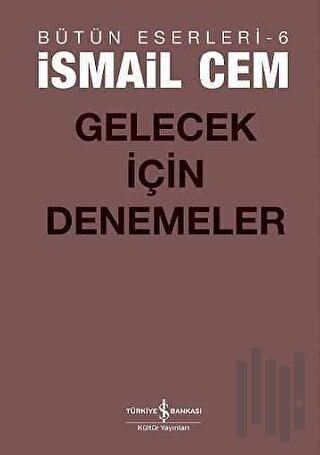 Gelecek İçin Denemeler