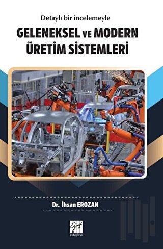Geleneksel ve Modern Üretim Sistemleri | Kitap Ambarı