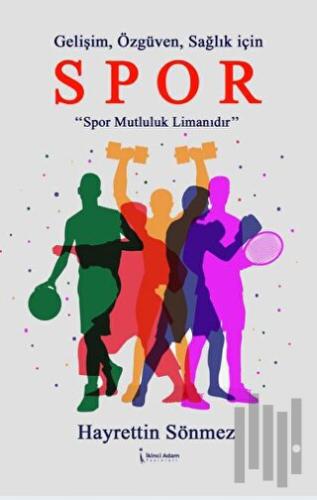 Gelişim, Özgüven, Sağlık İçin Spor