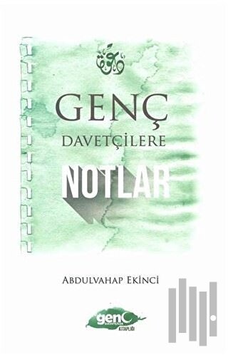 Genç Davetçilere Notlar | Kitap Ambarı