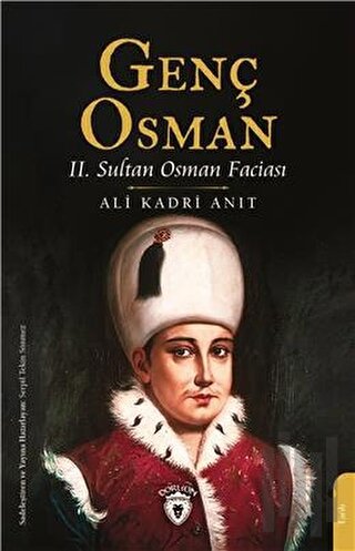 Genç Osman - 2. Sultan Osman Faciası