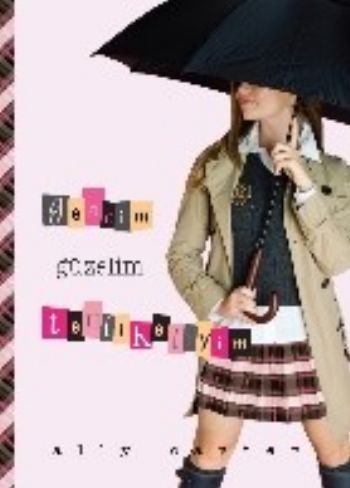 Gencim Güzelim Tehlikeliyim | Kitap Ambarı