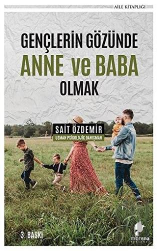 Gençlerin Gözünde Anne ve Baba Olmak | Kitap Ambarı