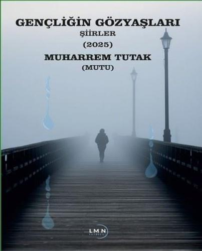 Gençliğin Gözyaşları - Şiirler 2025