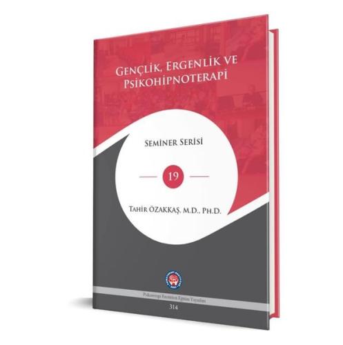 Gençlik Ergenlik ve Psikohipnoterapi - Seminer Serisi 19 (Ciltli)