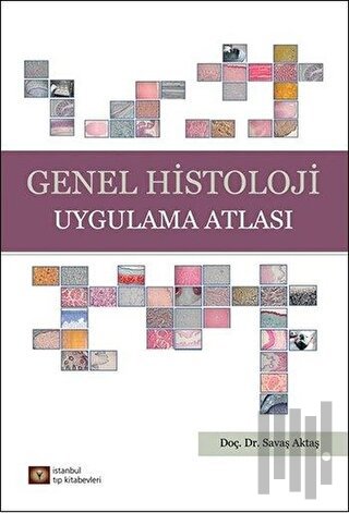 Genel Histoloji Uygulama Atlası